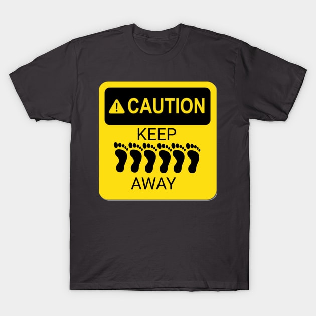 Keep 6 Feet Away T-Shirt by CustomDesig